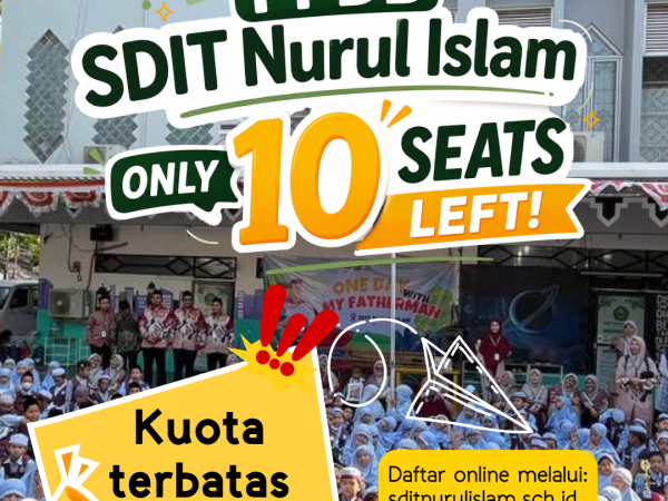 10 kursi lagi!! PPDB SDIT Nurul Islam TA. 2027/2028